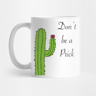 Don’t be a prick Mug